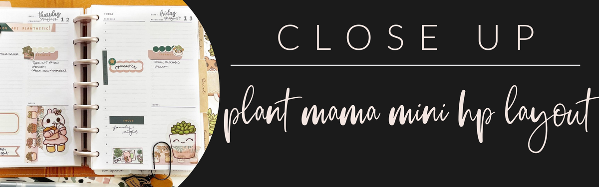 VB Close Up: Plant Mama Mini HP Layout