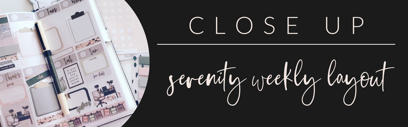 VB Close Up: Serenity Weekly Layout
