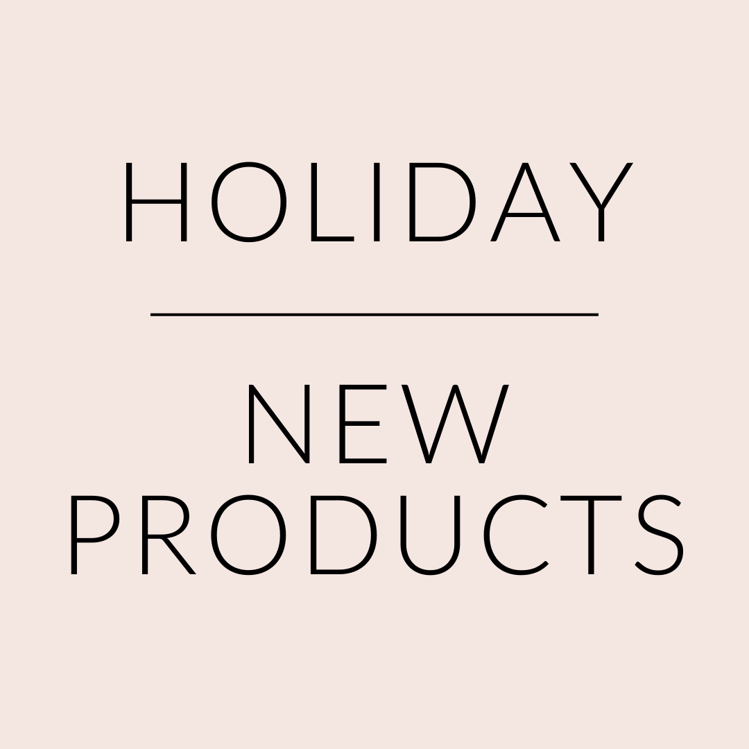HOLIDAY  | NEW PRODUCTS